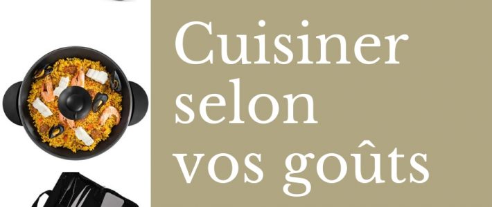 [Cuisinez selon vos Goûts]