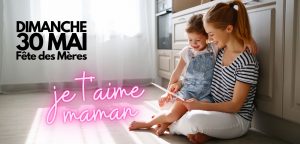 Fête des Mères dimanche 30 mai 2021 avec Commerces en Scène