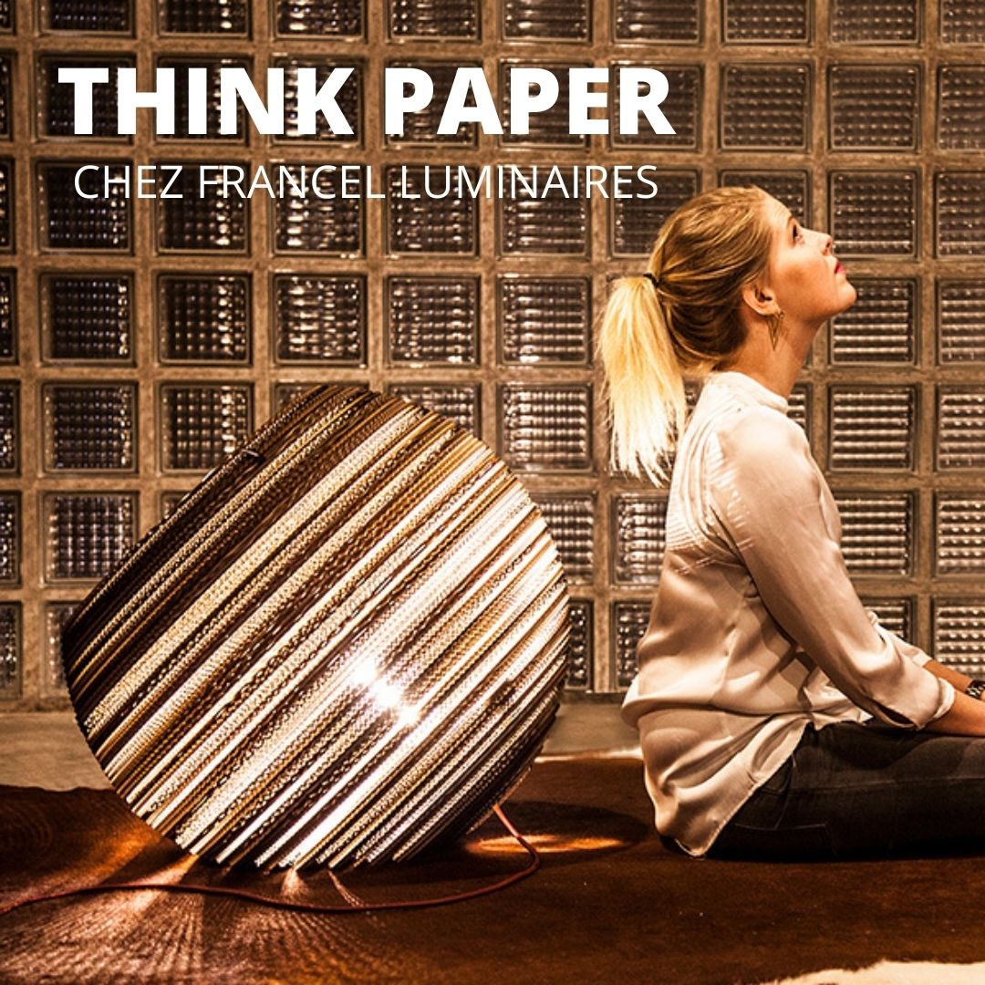 THINK PAPER CHEZ FRANCEL LUMINAIRES ROUEN