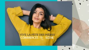fêtes des mères avec Commerces en Scène